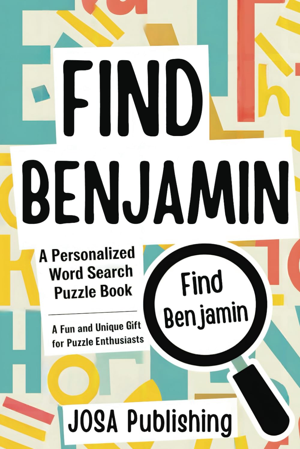 Find Benjamin: A Personalized Word Search Puzzle Book: The Perfect Gift for a Unique and Memorable Challenge baixar o livro de graça