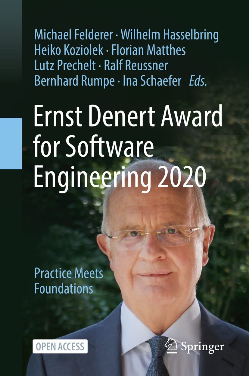 Ernst Denert Award for Software Engineering 2020: Practice Meets Foundations (English Edition) baixar livro de graça