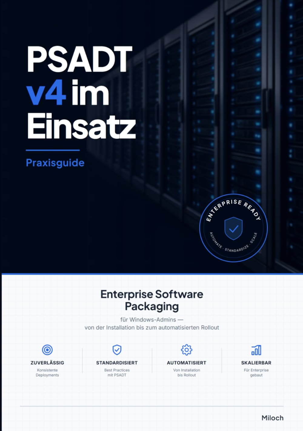 Enterprise Software Packaging mit PSADT v4: Praxisguide für Paketierung, Softwareverteilung und Automatisierung (German Edition) baixar o livro de graça
