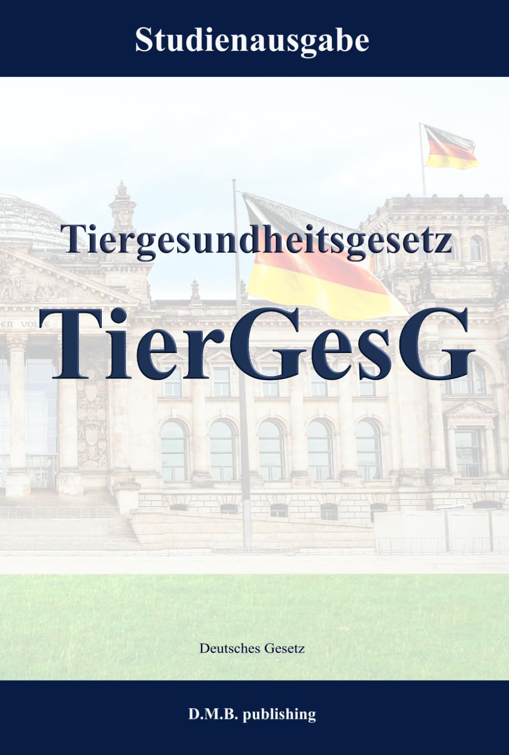 ler totalmente Tiergesundheitsgesetz - TierGesG: Studienausgabe (German Edition)