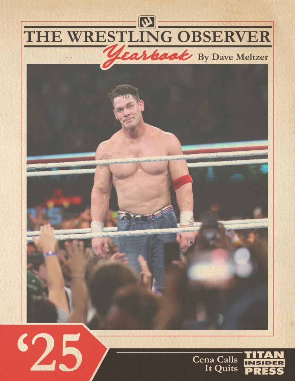 ler totalmente The Wrestling Observer Yearbook 2025: Cena Calls It Quits