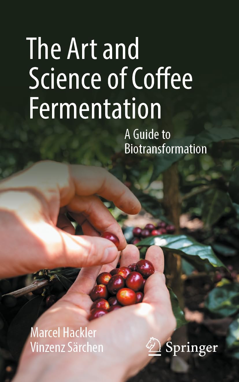 ler totalmente The Art and Science of Coffee Fermentation: A Guide to Biotransformation