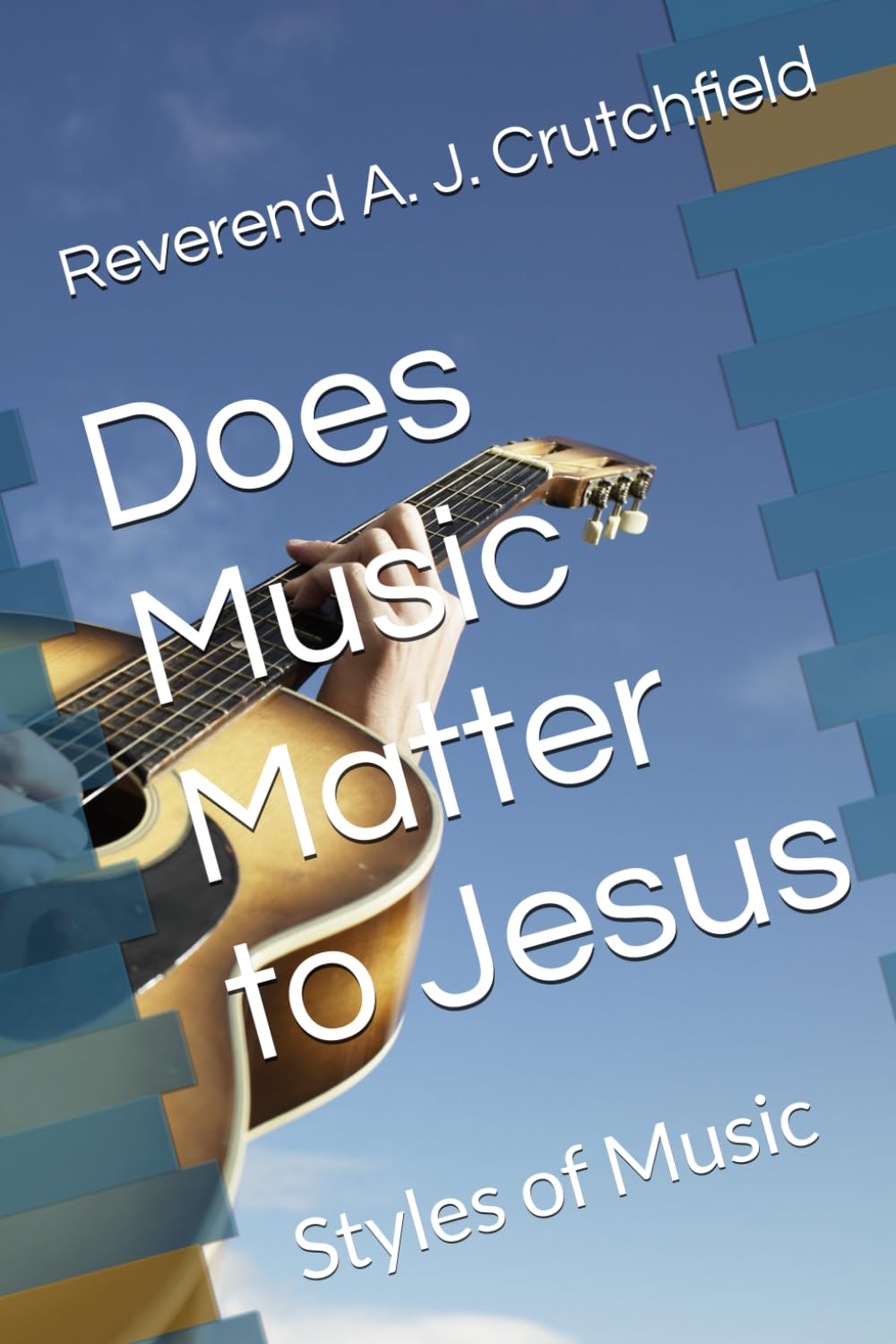 ler totalmente Does Music Matter to Jesus: Styles of Music