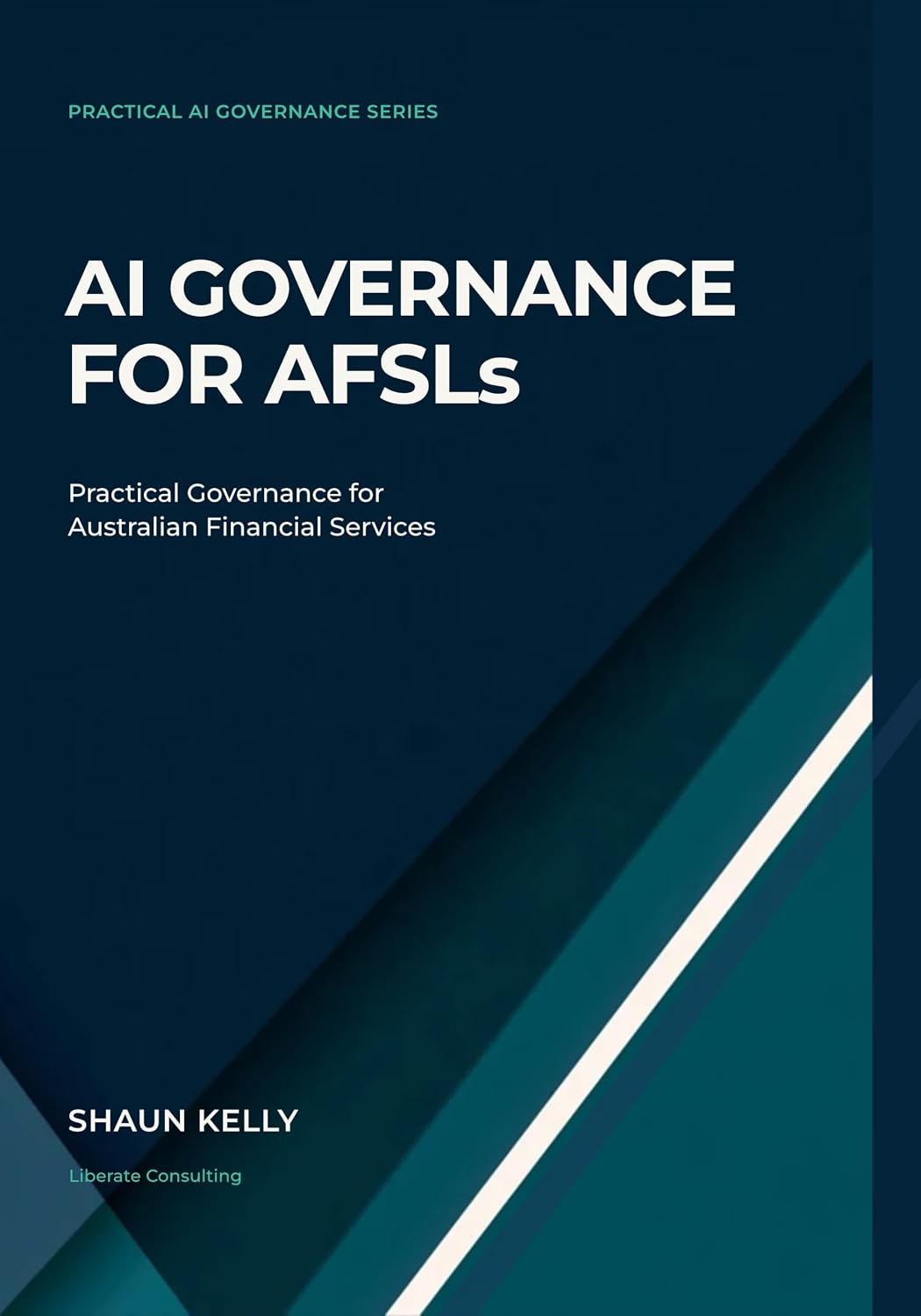 AI Governance for AFSLs: Practical Governance for Australian Financial Services (English Edition) baixar o livro de graça
