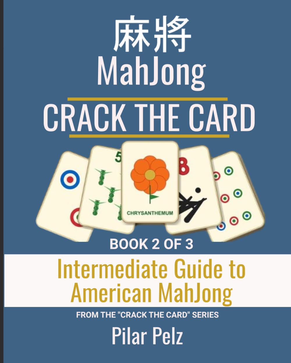 capítulo por capítulo baixar Crack the Card - The Intermediate's Guide to American Mahjong