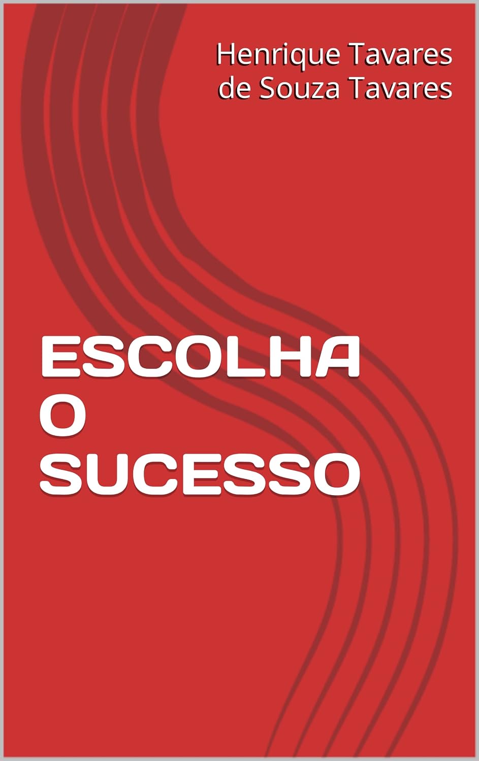 ESCOLHA O SUCESSO baixar livro de graça