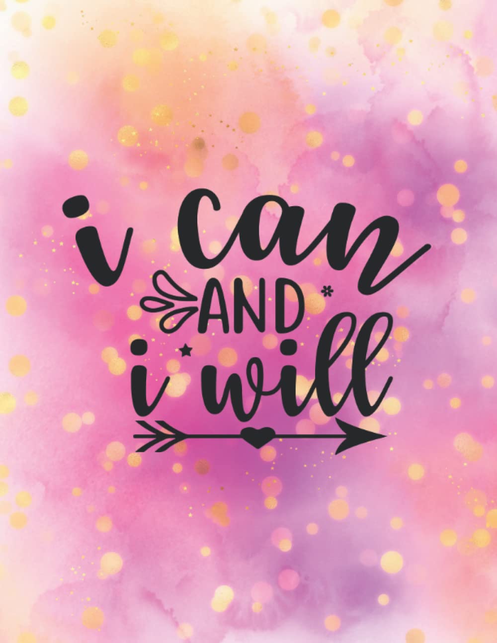 ler totalmente I Can And I Will Journal Lined Notebook: Beautiful gift writing book inspirational quote for women girls