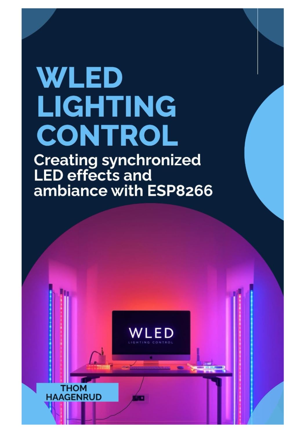 ler totalmente WLED Lighting Control: Creating synchronized LED effects and ambiance with ESP8266