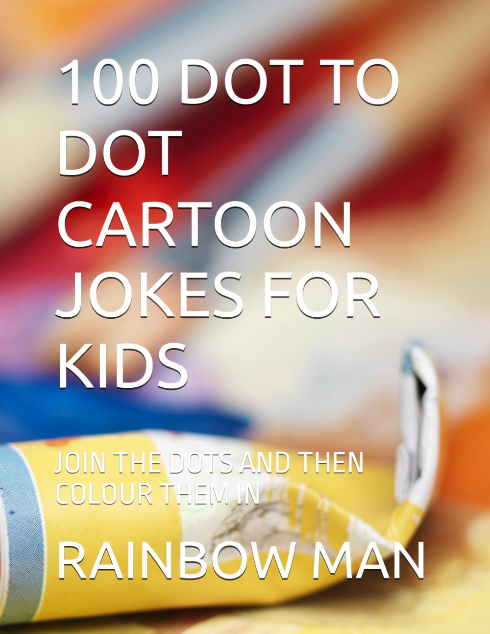 capítulo por capítulo baixar 100 DOT TO DOT CARTOON JOKES FOR KIDS: JOIN THE DOTS AND THEN COLOUR THEM IN
