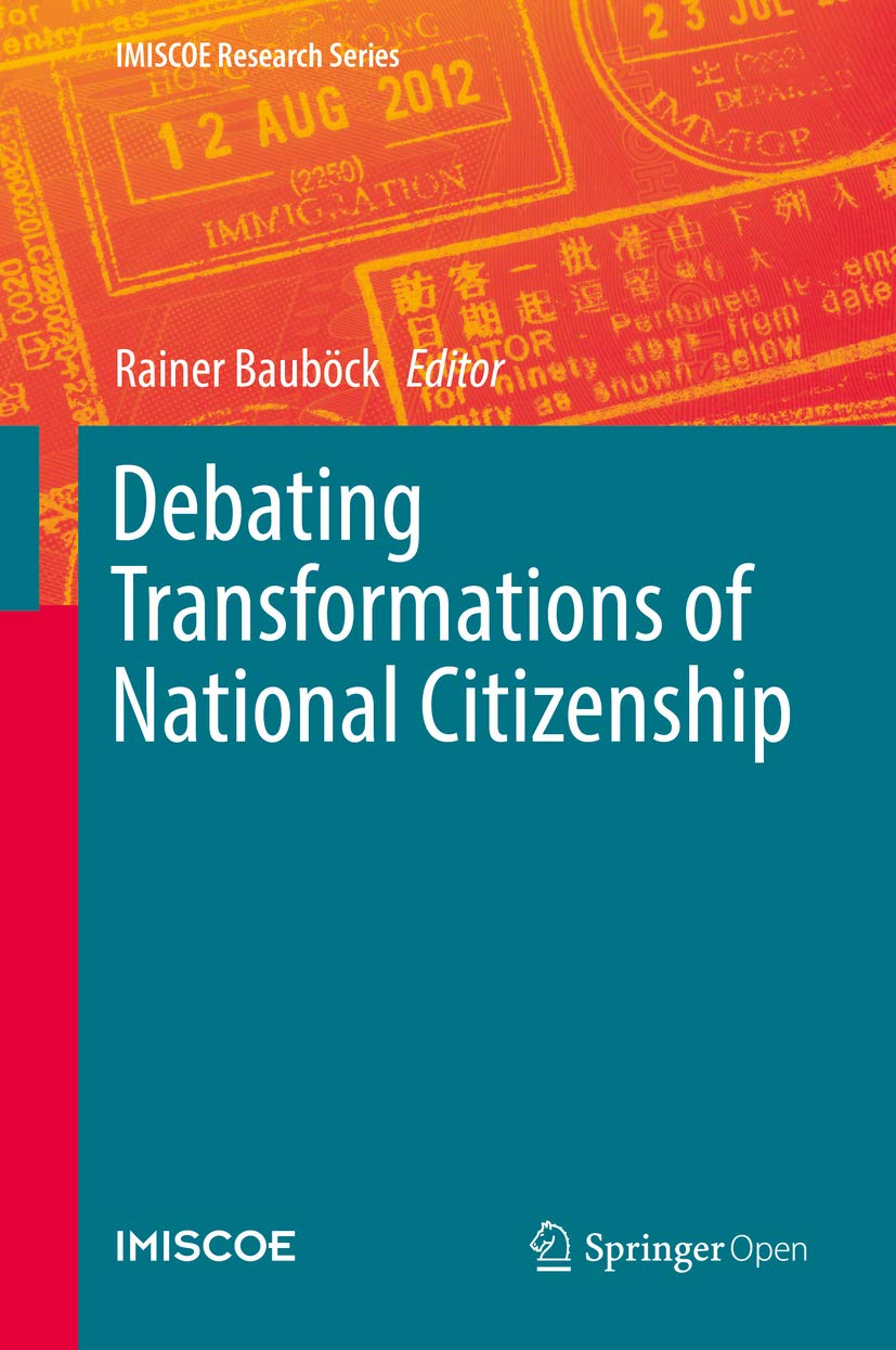 Debating Transformations of National Citizenship (IMISCOE Research Series) (English Edition) baixar livro de graça
