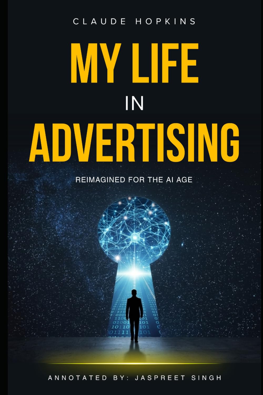 My Life in Advertising (Reimagined for the AI Age): 19 Timeless Advertising Lessons, Annotated and Rebuilt for Modern Marketers baixar o livro de graça