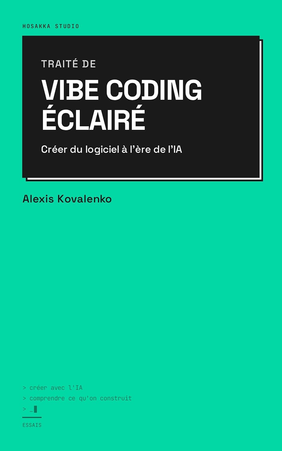 capítulo por capítulo baixar Traité de vibe coding éclairé: Créer de logiciel à l'ère de l'IA (French Edition)