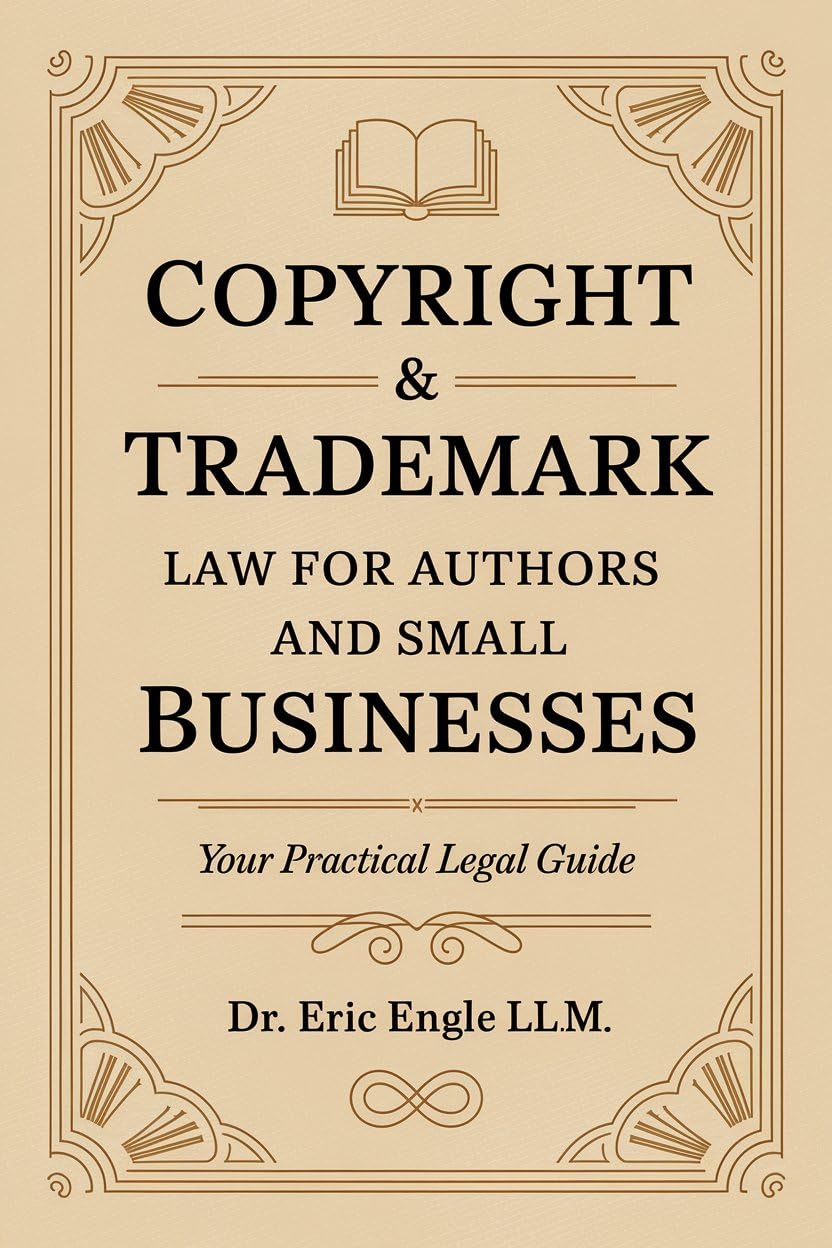 Copyright & Trademark Law for Authors and Small Businesses: Your practical Legal Guide Book to Copyright, Trademark, IP, Licenses and Assignments (Legal... School and the Bar Exam 5) (English Edition) baixar livro de graça