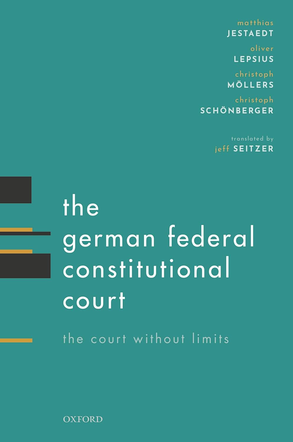 The German Federal Constitutional Court: The Court Without Limits (English Edition)