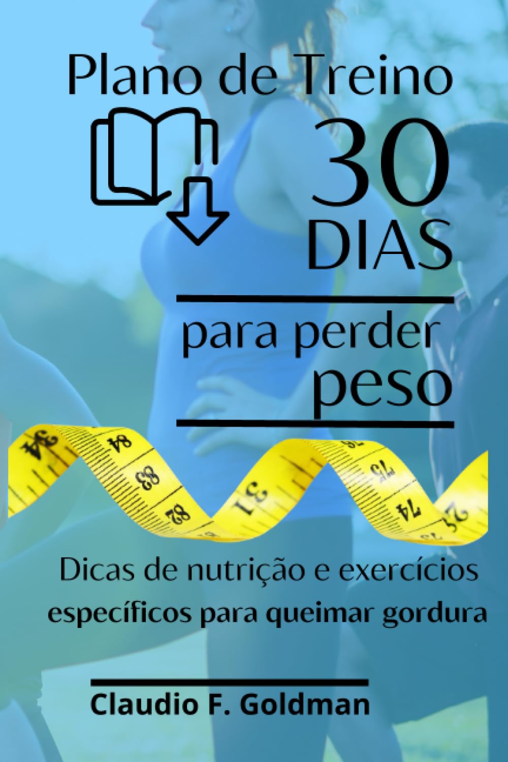 Plano de treino de 30 dias para perder peso: Dicas de nutrição e exercícios específicos para queimar gordura (Portuguese Edition) baixar o livro de graça