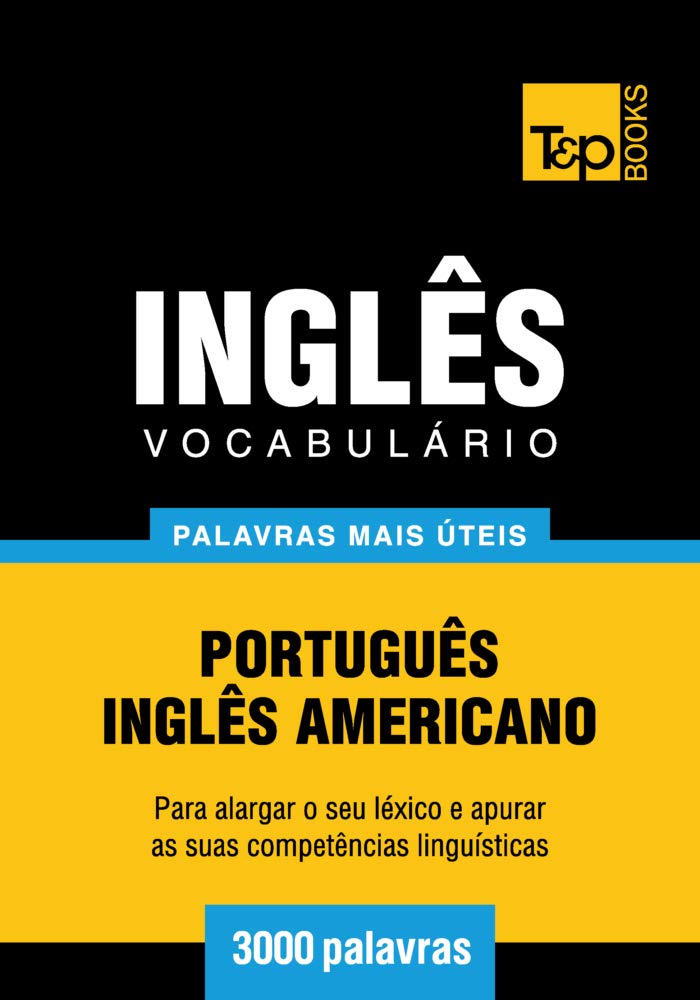 capítulo por capítulo baixar Vocabulário Português-Inglês americano - 3000 palavras mais úteis (European Portuguese Collection Livro 180)