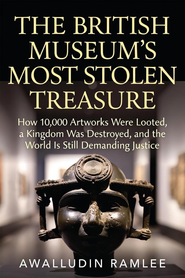 THE BRITISH MUSEUM'S MOST STOLEN TREASURE: The True Story of the Benin Bronzes: How 10,000 Artworks Were Looted, a Kingdom Was Destroyed, and the World Is Still Demanding Justice (English Edition) baixar o livro de graça