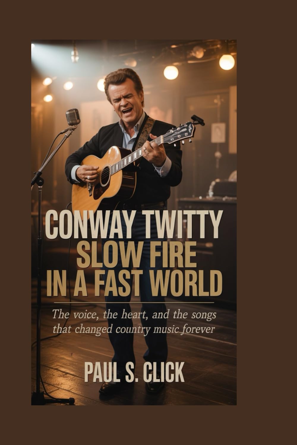 capítulo por capítulo baixar Conway Twitty: Slow Fire in a Fast World: The Voice, the Heart, and the Songs That Changed Country Music Forever