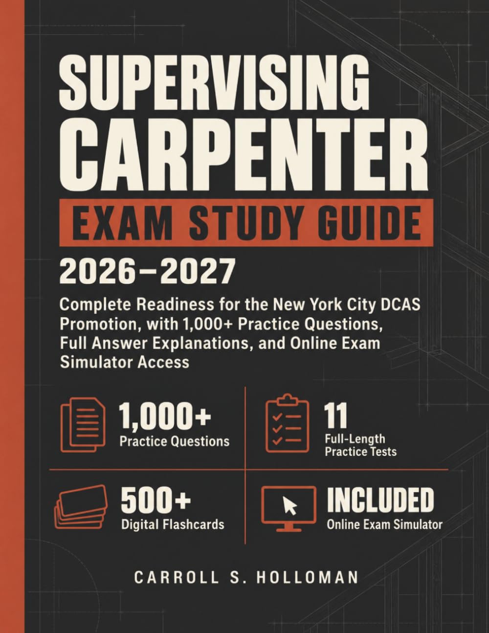 capítulo por capítulo baixar Supervising Carpenter Exam Study Guide: Complete Readiness for the New York City DCAS Promotion, with 1,000+ Practice Questions, Full Answer Explanations, and Online Exam Simulator Access