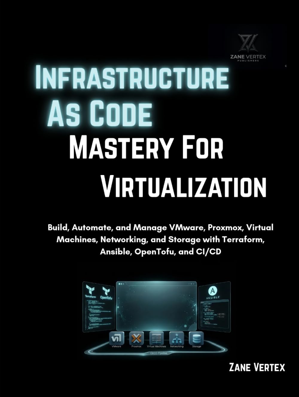 capítulo por capítulo baixar Infrastructure As Code Mastery For Virtualization: Build, Automate, and Manage VMware, Proxmox, Virtual Machines, Networking, and Storage with Terraform, Ansible, OpenTofu and CI/CD