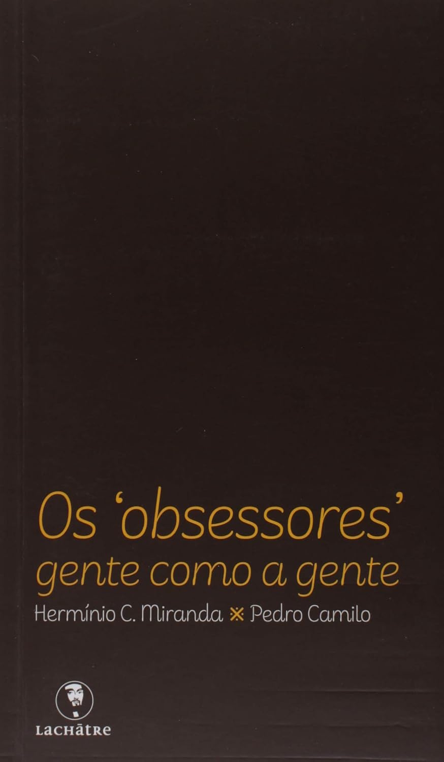 Obsessores - gente como agente, O baixar livro de graça