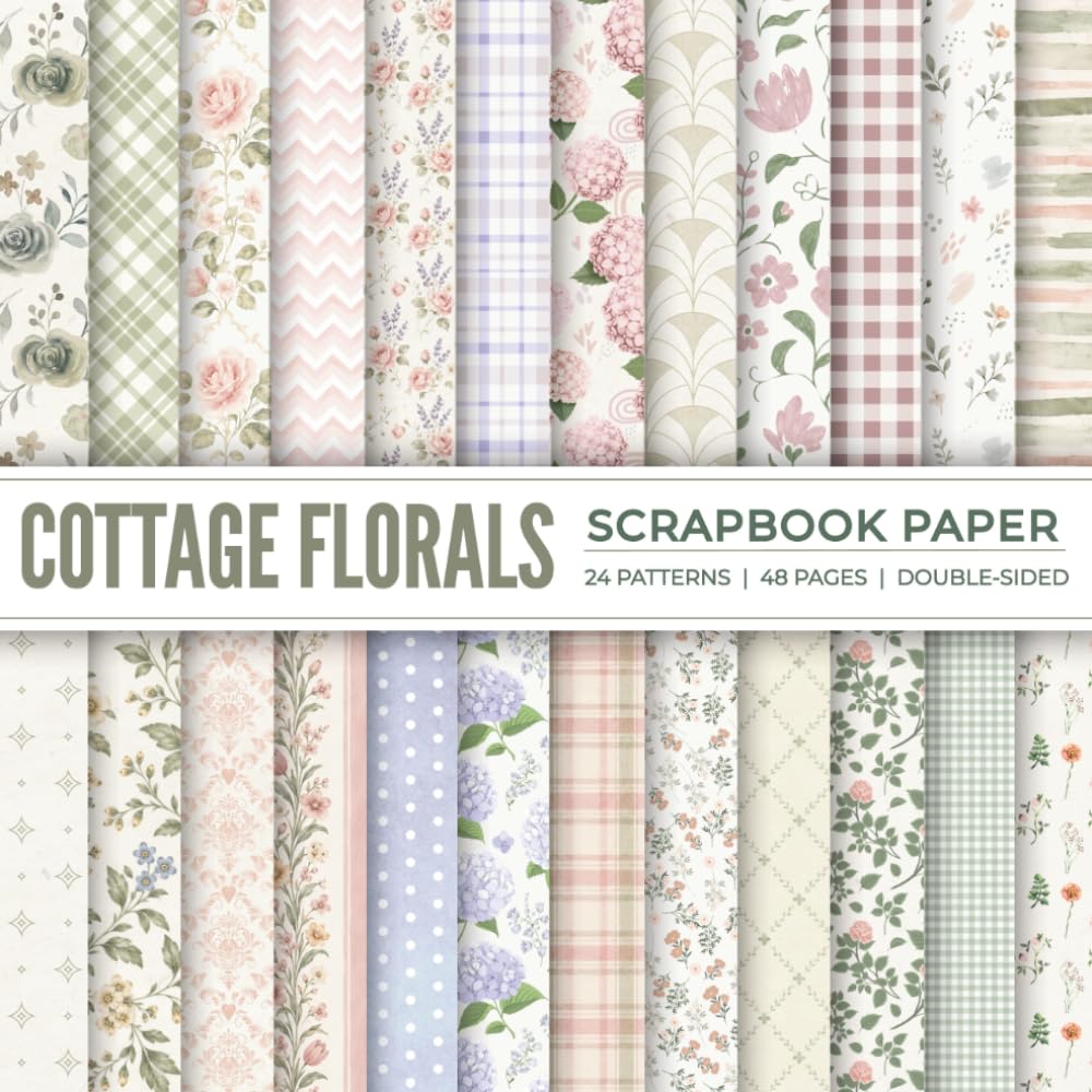 Cottage Floral Scrapbook Paper: 24 Double-Sided Sheets, 24 Coordinating Vintage Floral, Gingham & Pastel Cottage Designs for Scrapbooking, Journaling & Paper Crafts baixar o livro de graça