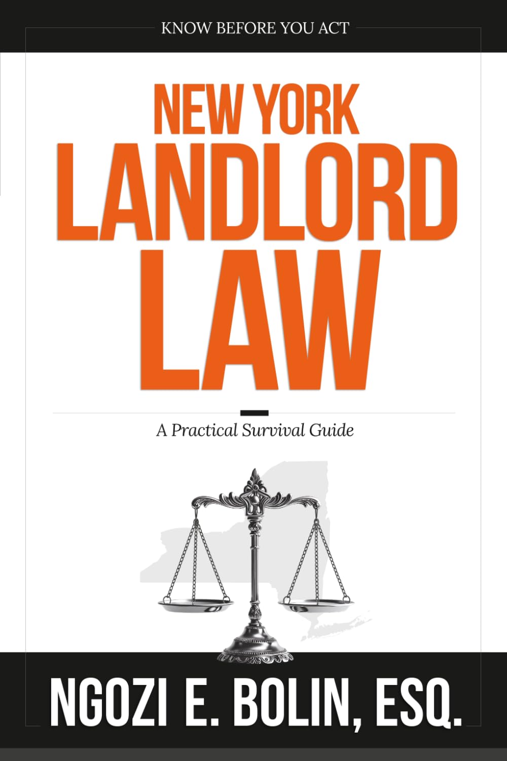 New York Landlord Law: A Practical Survival Guide