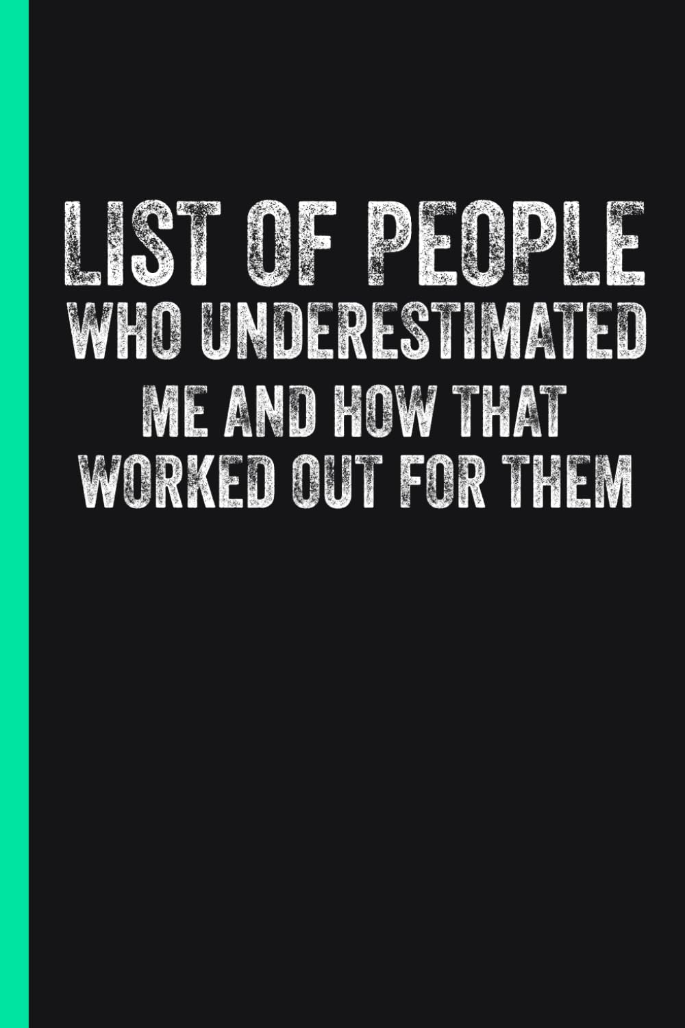 List of people who underestimated me and how that worked out for them: funny notebook for work, coworkers, 6x9 inch baixar o livro de graça