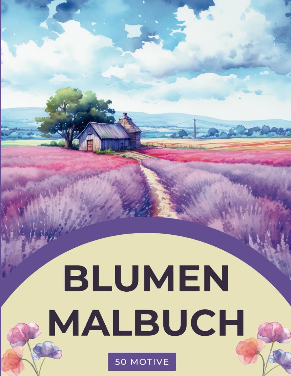 ler totalmente Blumen Malbuch für Erwachsene - 50 schöne Motive mit verschiedenen Blumen: Ihr Ausmalbuch für innere Ruhe, Entspannung und Kreativität (Verzaubernde Rückzugsorte) (German Edition)