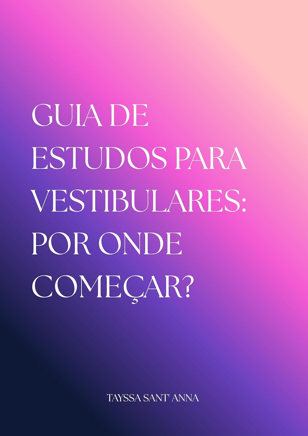 Guia de Estudos para Vestibulares: Por onde começar? baixar livro de graça