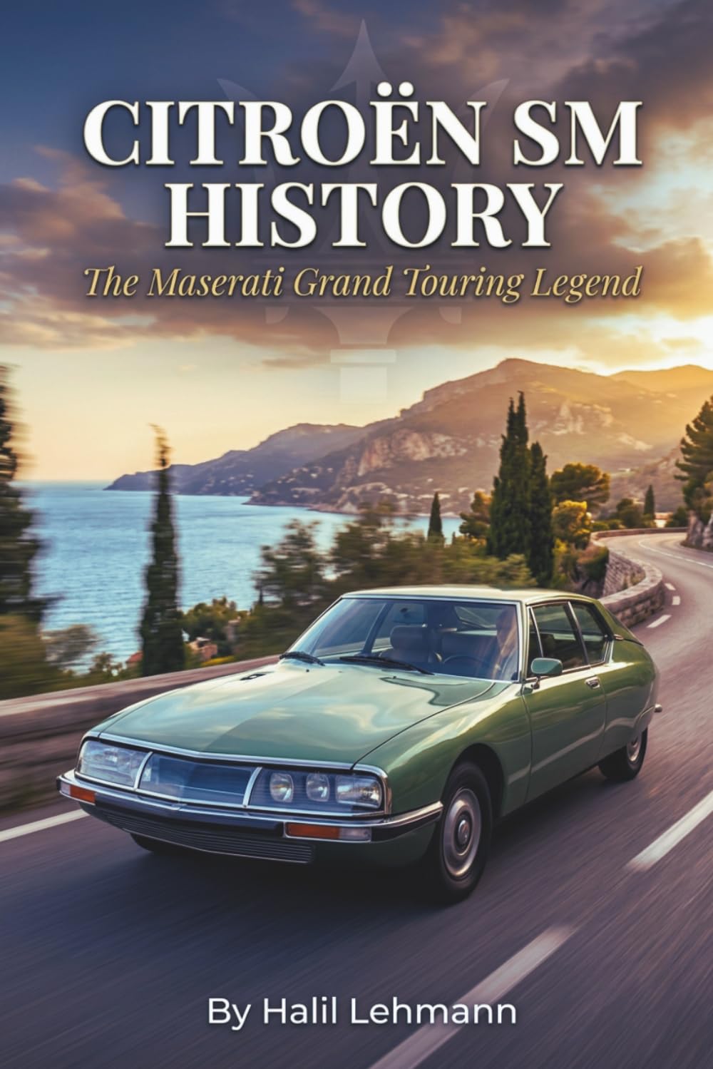 Citroën SM History: The Maserati Grand Touring Legend baixar o livro de graça