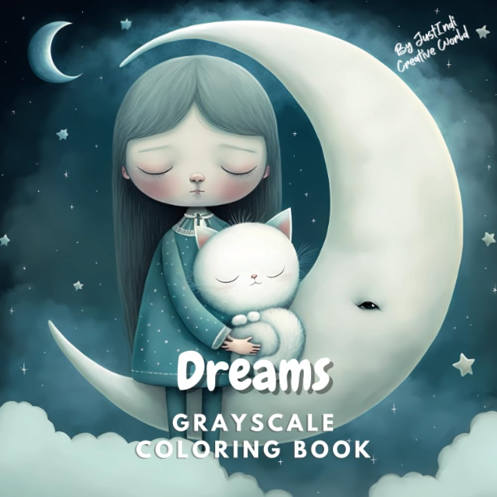 Dreams, Grayscale Coloring Book | Super Cute Coloring Pages: Grayscale Coloring Book for Teens and Adults (Super Cute Grayscale Coloring Books) baixar o livro de graça