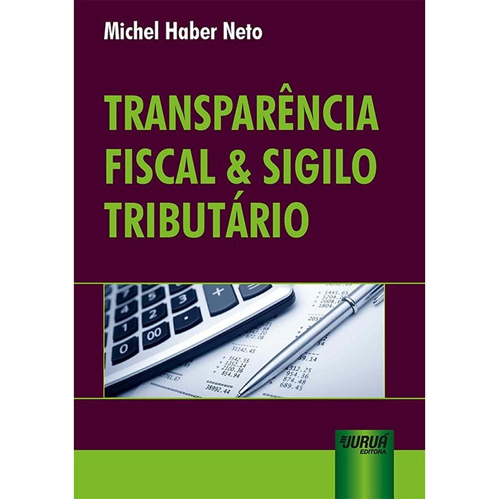Transparência Fiscal & Sigilo Tributário baixar o livro de graça