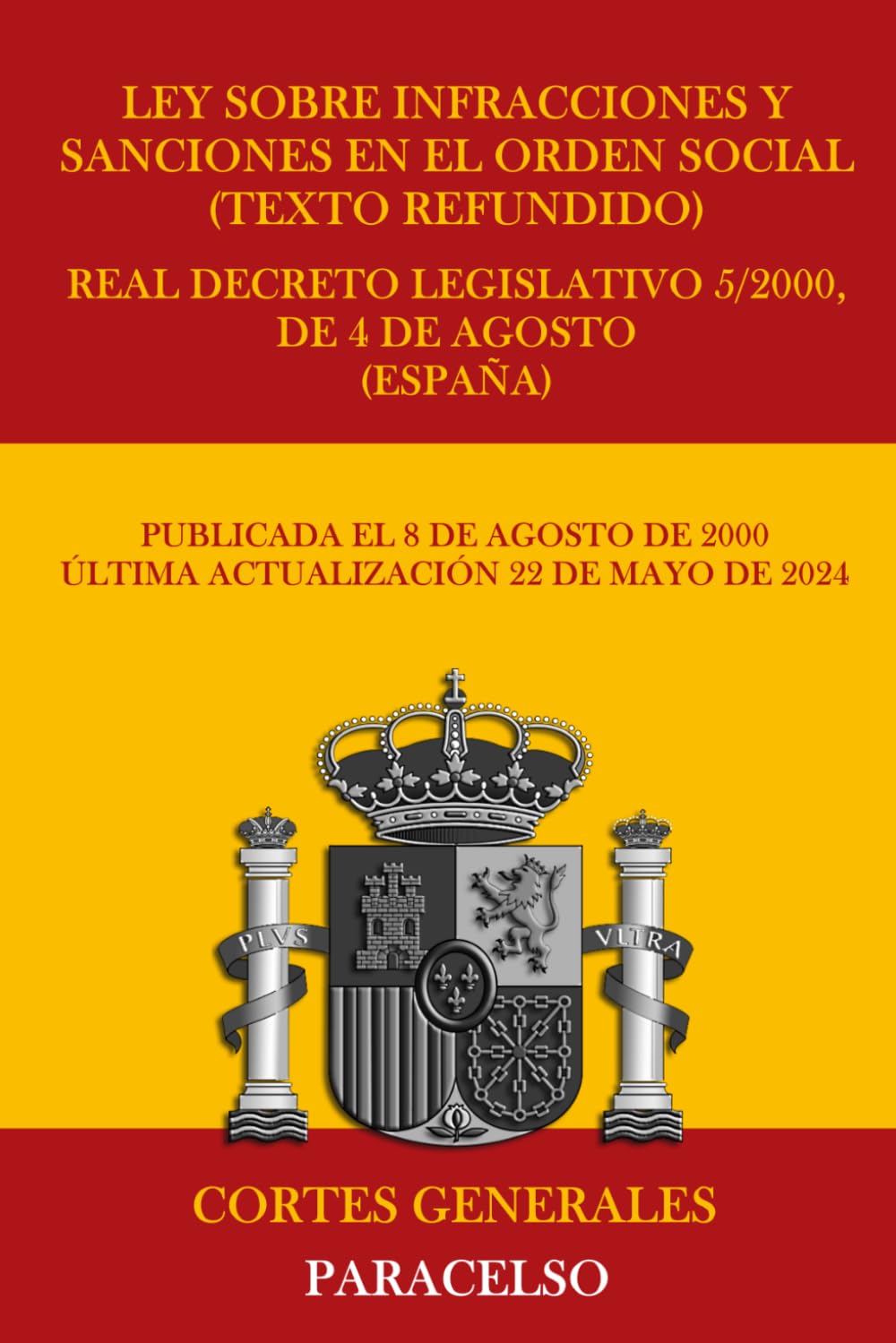 ler totalmente LEY SOBRE INFRACCIONES Y SANCIONES EN EL ORDEN SOCIAL (TEXTO REFUNDIDO) REAL DECRETO LEGISLATIVO 5/2000, DE 4 DE AGOSTO (ESPAÑA) (Spanish Edition)