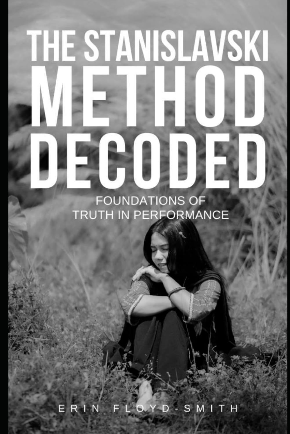ler totalmente The Stanislavski Method Decoded: Foundations of Truth in Performance