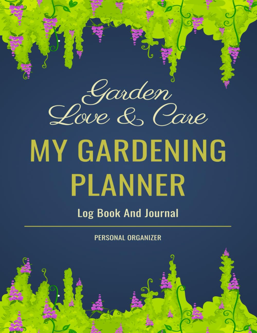 Garden Planner and Log Book Monthly Gardening Organizer: Easy-Care Planting Journal for Gardeners | Month-by-Month Vegetable Handbook Perfectly Timed for Your Most Bountiful Harvest Ever baixar livro de graça