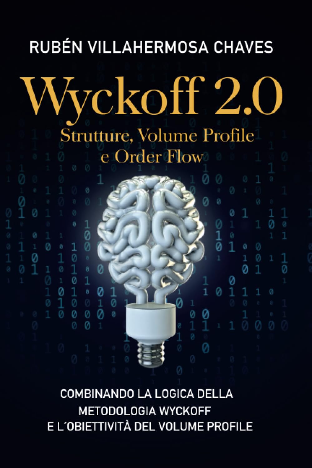 capítulo por capítulo baixar Wyckoff 2.0: Strutture, Volume Profile e Order Flow (Italian Edition)