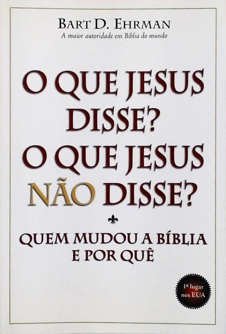 ler totalmente O Que Jesus Disse? O Que Jesus Não Disse?