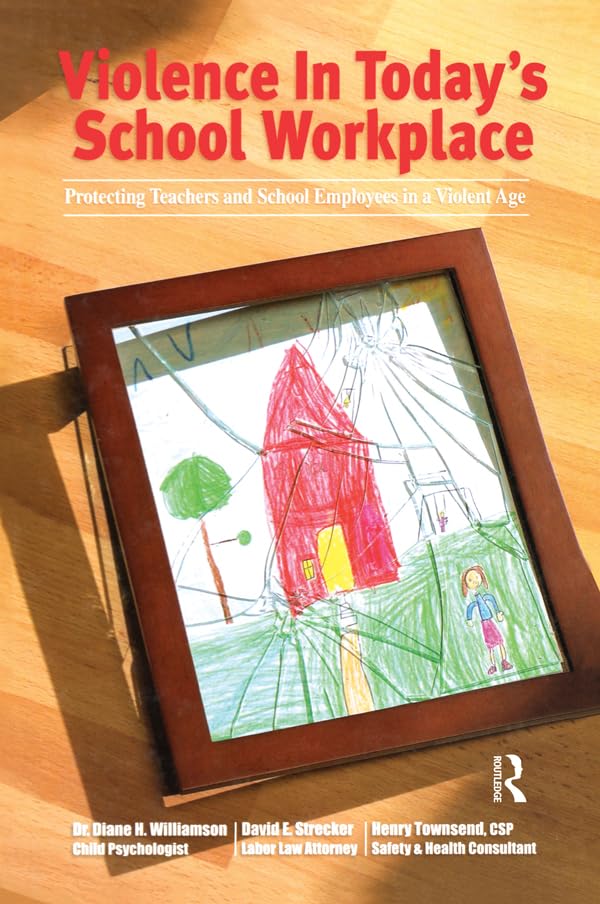 ler totalmente Violence in Today's School Workplace: Protecting Teachers and School Employees in a Violent Age (English Edition)