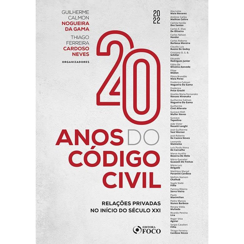 ler totalmente 20 ANOS DO CÓDIGO CIVIL - 1ª ED - 2022: RELAÇÕES PRIVADAS NO INÍCIO DO SÉCULO XX1