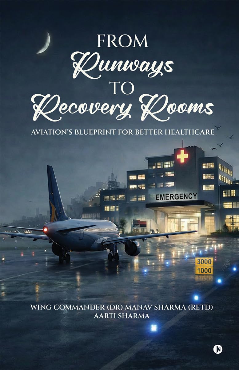 From Runways to Recovery Rooms: Aviation's Blueprint For Better Healthcare baixar livro de graça
