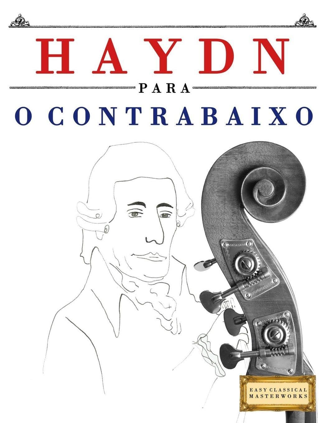 Haydn para o Contrabaixo: 10 peças fáciles para o Contrabaixo livro para principiantes baixar o livro de graça