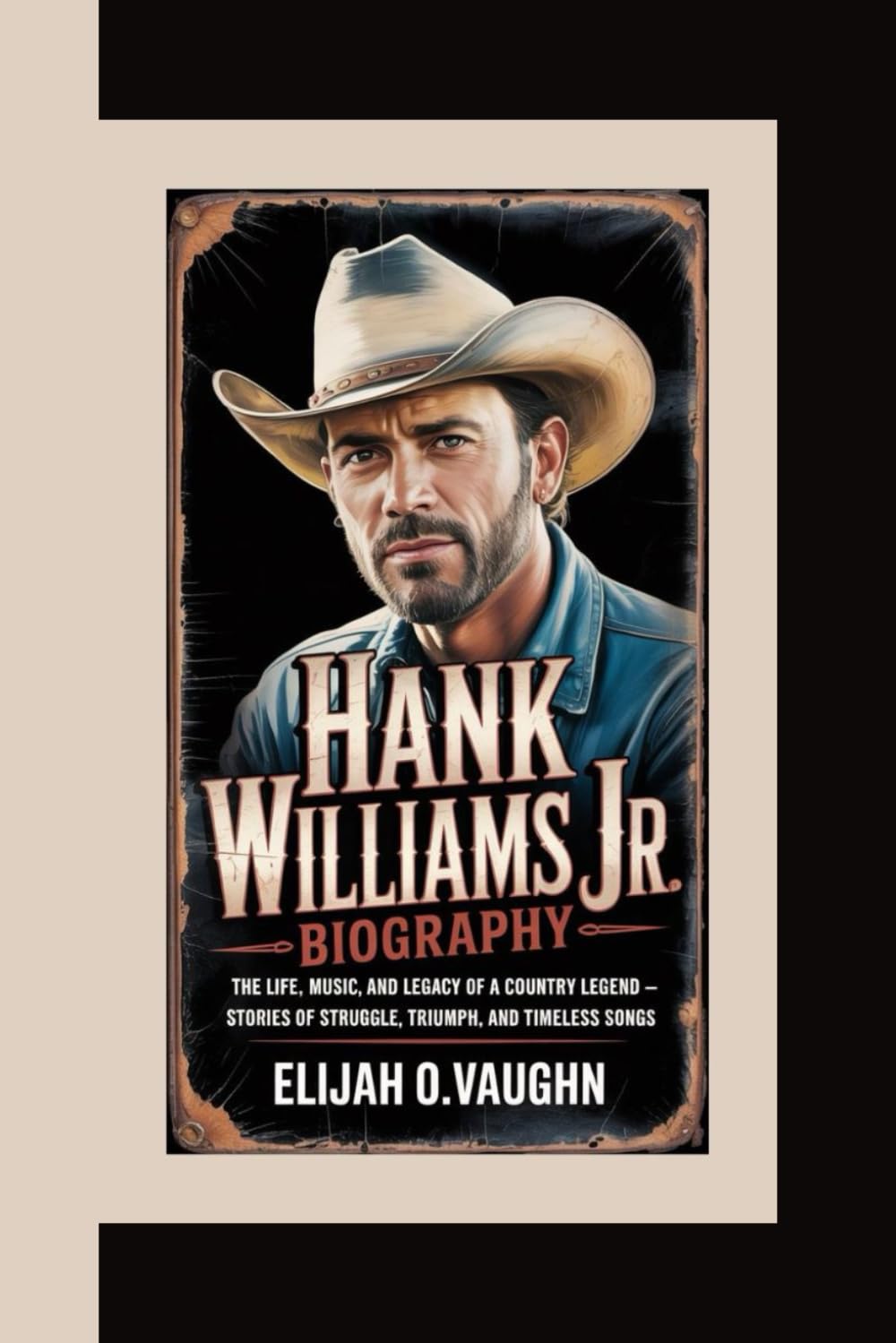 HANK WILLIAMS JR BIOGRAPHY: The Life, Music, and Legacy of a Country Legend — Stories of Struggle, Triumph, and Timeless Songs baixar o livro de graça