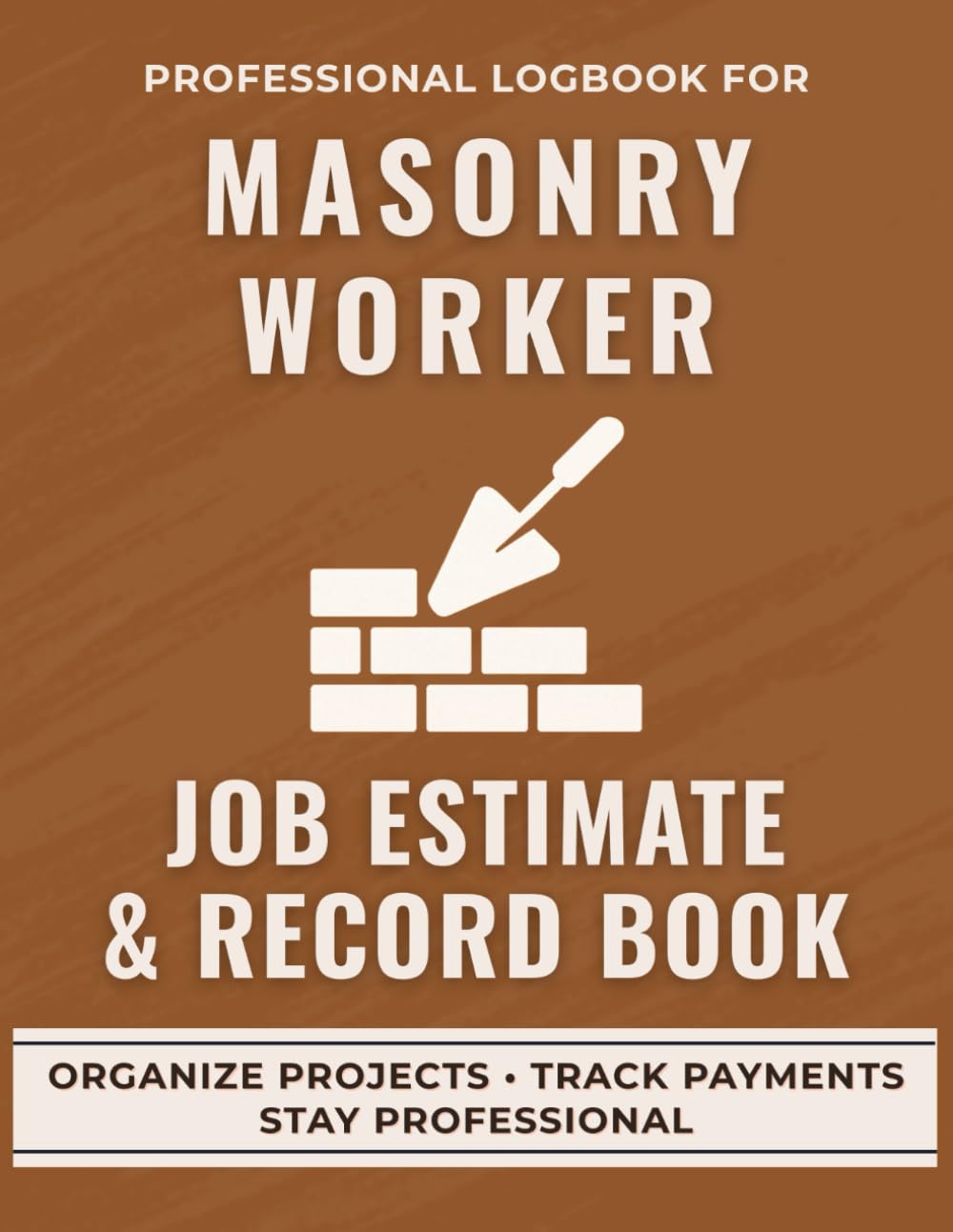 Masonry Worker Job Estimate & Record Book: A Professional Logbook for Masons to Track Job Quotes, Labor, and Expenses baixar o livro de graça