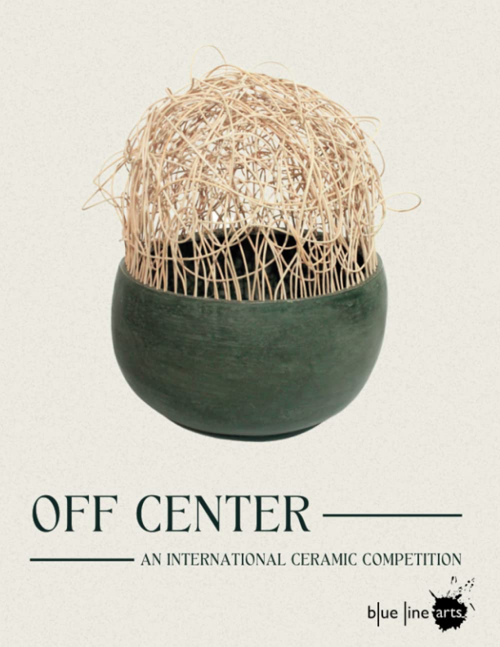ler totalmente Off Center: An International Ceramic Competition: Presented by Blue Line Arts, 2022