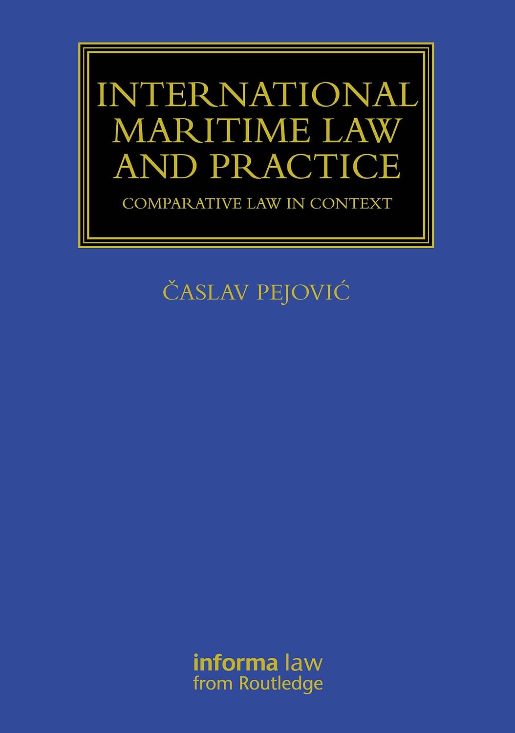 International Maritime Law and Practice: Comparative Law in Context (Maritime and Transport Law Library) (English Edition) baixar o livro de graça