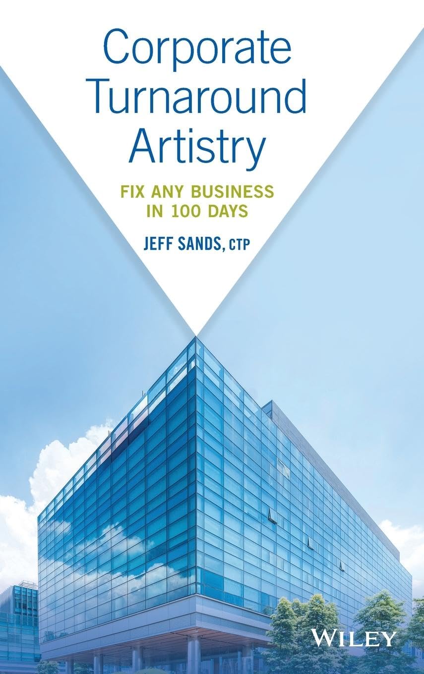 Corporate Turnaround Artistry: Fix Any Business in 100 Days baixar livro de graça