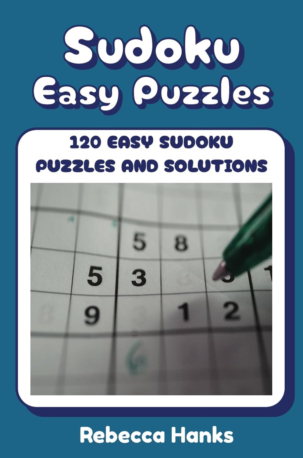 capítulo por capítulo baixar Sudoku Easy Puzzles: 120 Easy Level Sudoku Puzzles And Solutions, Teens & Adults will enjoy, Large Print