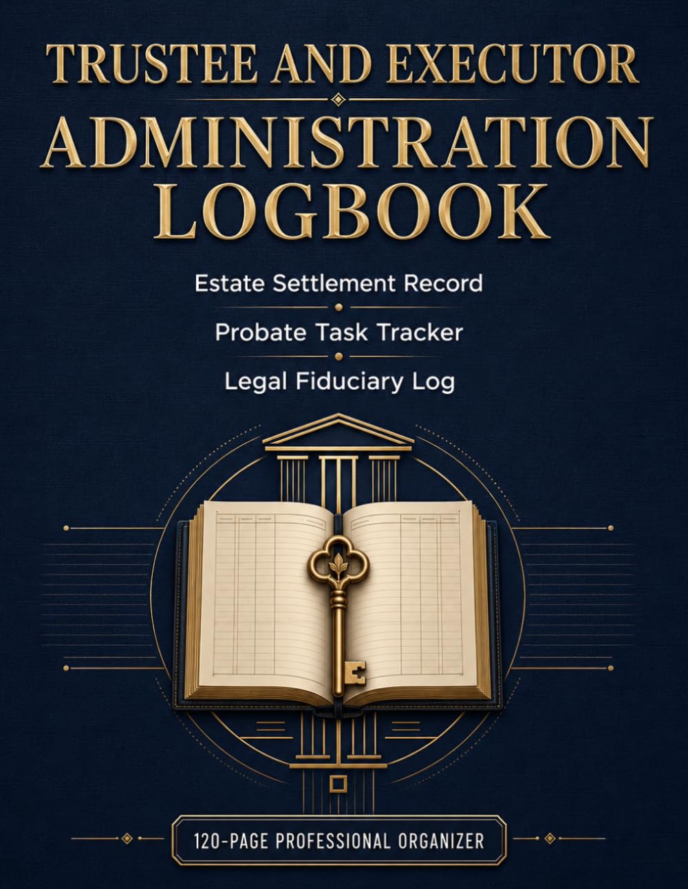 Trustee and Executor Administration Logbook: Estate Settlement Record, Probate Task Tracker & Legal Fiduciary Log baixar livro de graça