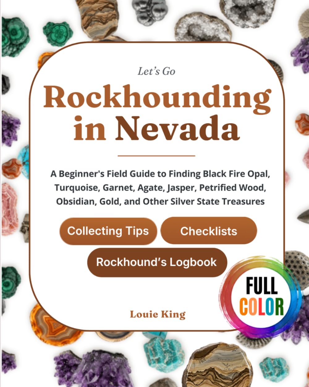 capítulo por capítulo baixar Let's Go Rockhounding in Nevada: A Beginner's Field Guide to Finding Black Fire Opal, Turquoise, Garnet, Agate, Jasper, Petrified Wood, Obsidian,... Tips, Checklists, and a Rockhound's Logbook
